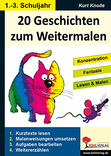 20 Geschichten zum Weitermalen - Band 1 (1./2. Schuljahr): Konzentration, Fantasie, Lesen & Malen von KOHL VERLAG Der Verlag mit dem Baum